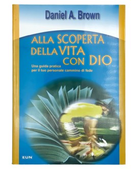 Alla Scoperta della Vita con Dio