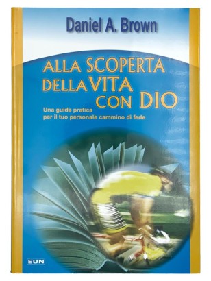 Alla Scoperta della Vita con Dio