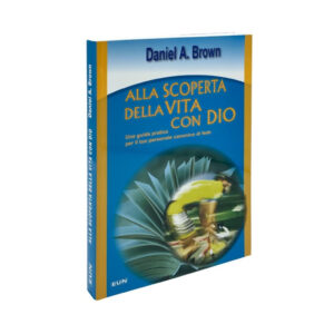 Alla Scoperta della Vita con Dio